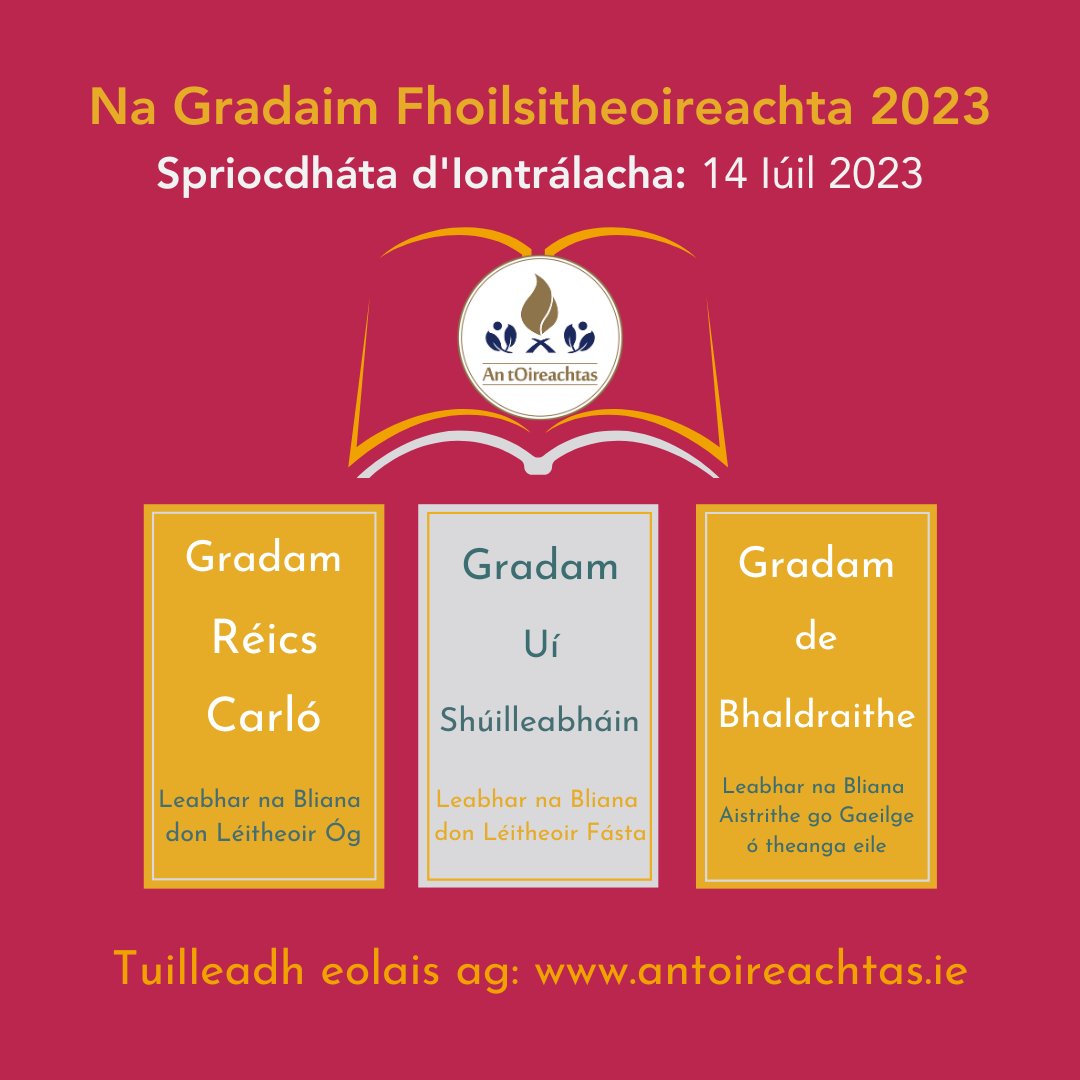 An tOireachtas (@oirnagaeilge) on Twitter photo Táimid anois ag glacadh le hiarratais do na Gradaim Fhoilsitheoireachta 2023!
Marc aitheantais ar scoth an caighdeáin cruthaitheachta in earnáil na foilsitheoireachta Gaeilge iad na gradaim bhliantúla seo.
ℹ️ eolas@antoireachtas.ie
✍️antoireachtas.ie
#Oireachtas2023 Táimid anois ag glacadh le hiarratais do na Gradaim Fhoilsitheoireachta 2023!
Marc aitheantais ar scoth an caighdeáin cruthaitheachta in earnáil na foilsitheoireachta Gaeilge iad na gradaim bhliantúla seo.
ℹ️ eolas@antoireachtas.ie
✍️antoireachtas.ie
#Oireachtas2023