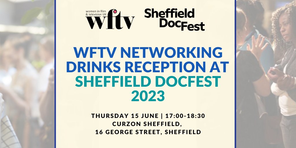 WFTV_UK's tweet image. We look forward to seeing many of our members attending this year’s #SheffDocFest2023 where we will host a drinks reception on the rooftop of Curzon Sheffield next Thursday, 15 June. All festival delegates are welcome to attend - find all details here: bit.ly/WFTV_SDF2023