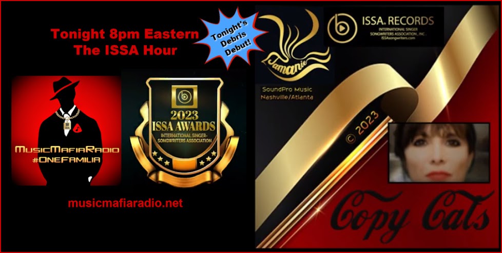 💥Tonight at 8pm EST ~ The ISSA Hour! @DebrisCozmic highlights MMR's 2020 Previous Winners of the prestigious @ISSAsongwriters Awards in the US & Intn'l categories! Plus a special ISSA Hour Debris Debut of the latest release by @TamanieDove! #onefamilia > musicmafiaradio.net