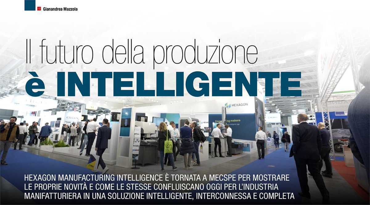 STAMPI - 06 '23
IL FUTURO DELLA PRODUZIONE E' INTELLIGENTE di Gianandrea Mazzola
<a href="/HexagonMI/">Hexagon | Manufacturing Intelligence</a> è tornata a MECSPE per mostrare le proprie novità per l'industria manifatturiera racchiuse in una soluzione intelligente, interconnessa e completa.
vero-solutions.it/notizie-ed-eve…