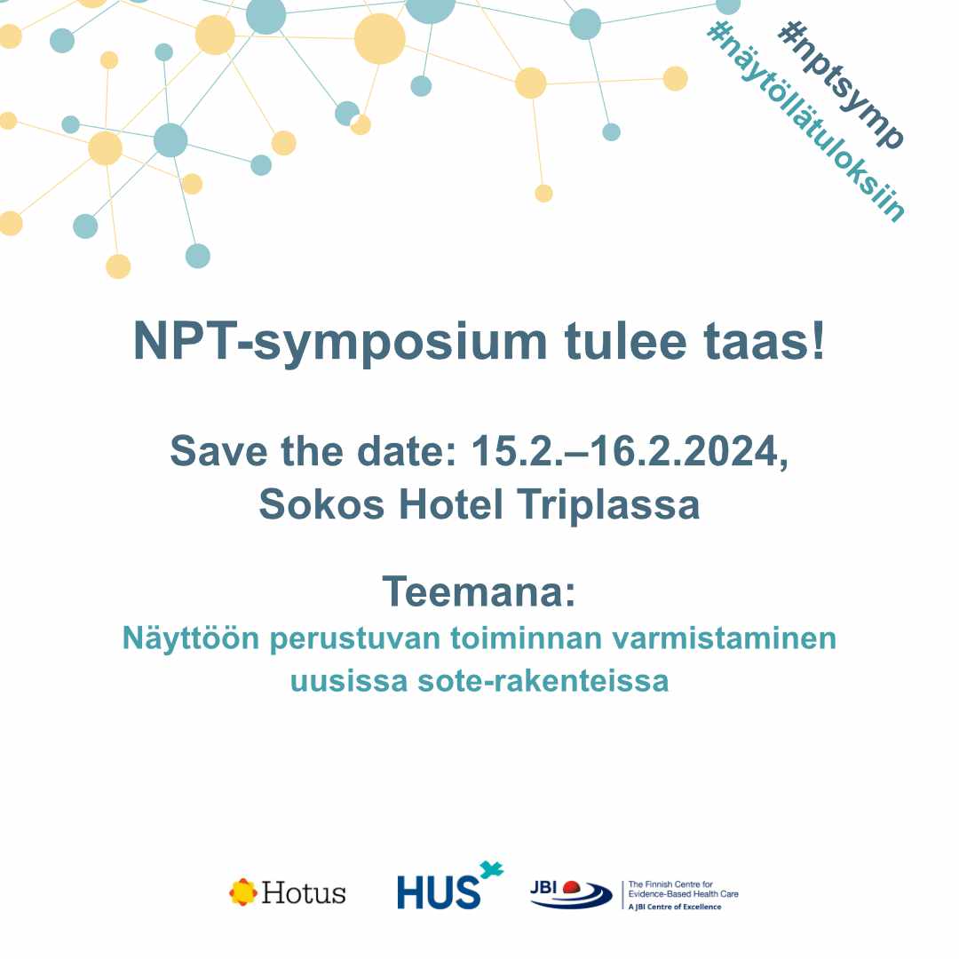 #nptsymp järjestetään jälleen 15.-16.2.2024, Sokos Hotel Triplassa, Helsingissä. 

Teemana: Näyttöön perustuvan toiminnan varmistaminen uusissa #sote-rakenteissa.  Lue lisää tapahtumasta ja #näytöllätuloksiin -kilpailusta ➡️hotus.fi/npt-symposium/

#NPTH #näyttökäyttöön #JBIEBHC