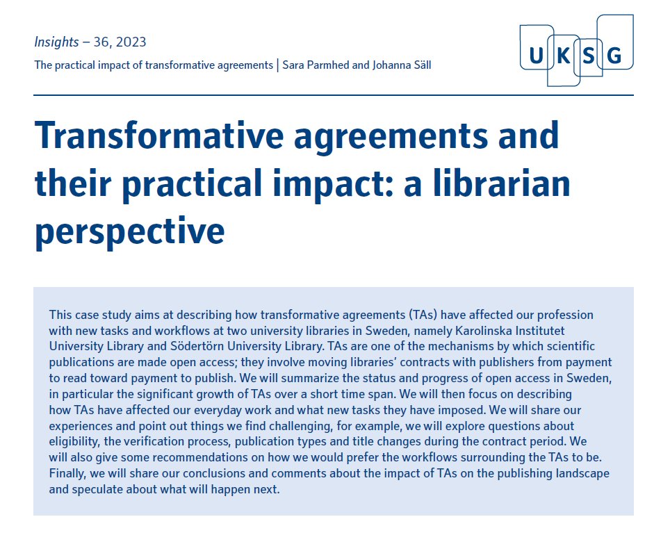The latest from #UKSGInsights - <a href="/saraparmhed/">Sara Parmhed</a> and Johanna Säll from Södertörn University: "Transformative agreements and their practical impact: a librarian perspective" #OA bit.ly/3Cazi0h