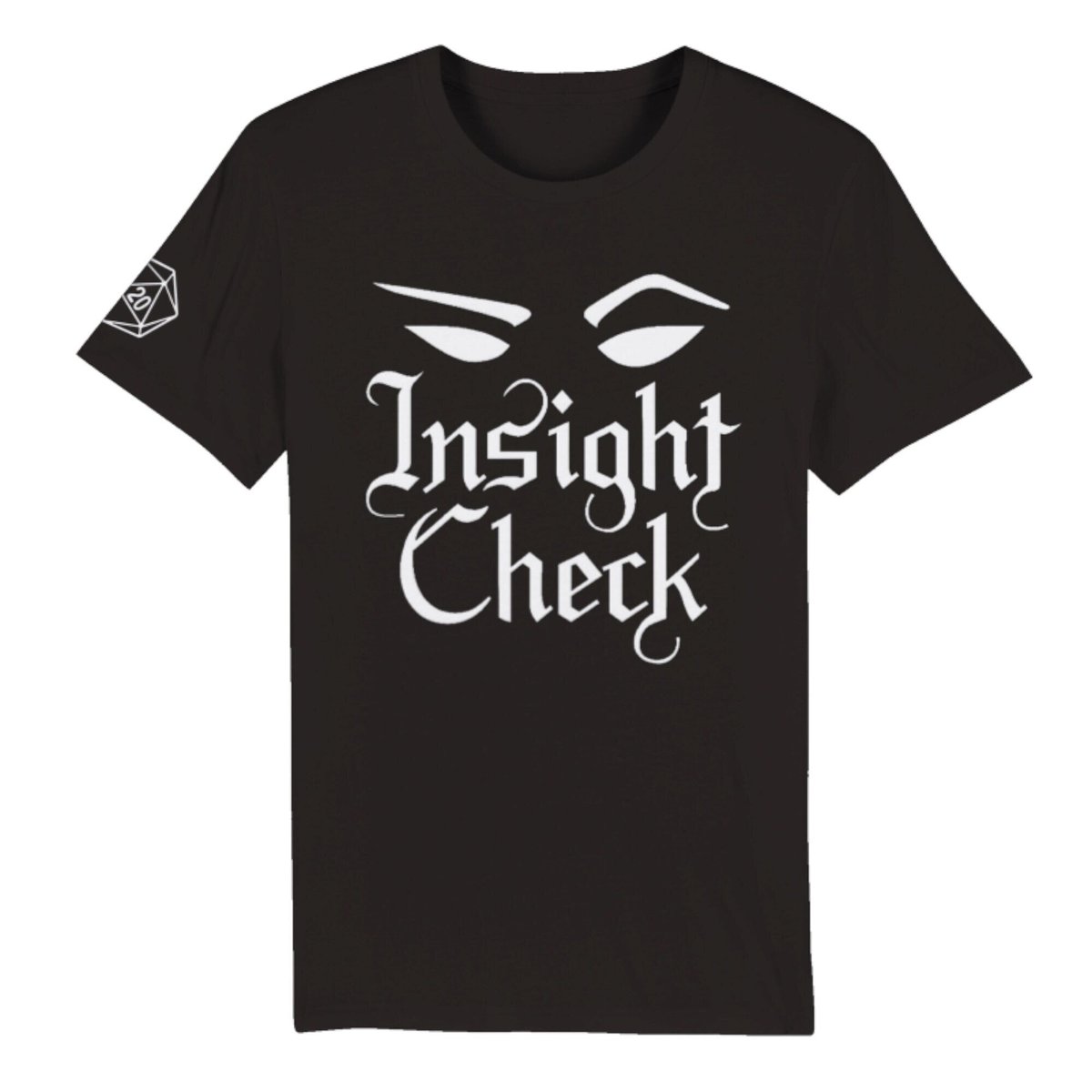 checkingfortrap's tweet photo. Gain insight with our "Insight Check" T-Shirt! White text, questioning eyes on the front. Check For Traps logo on the back, D20 dice on sleeve. Perfect for D&amp;D and Critical Role fans! #InsightCheck #DnD #CriticalRole https://t.co/EYQhHH3ZQk