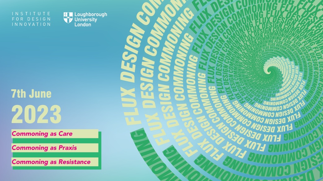 We are excited to be hosting our FLUX Symposium on Wednesday 7th June on the theme of Design Commoning. Please register below!
lnkd.in/e-eiMjZU
#designinnovation #lborolondon #designcommons #designresearch