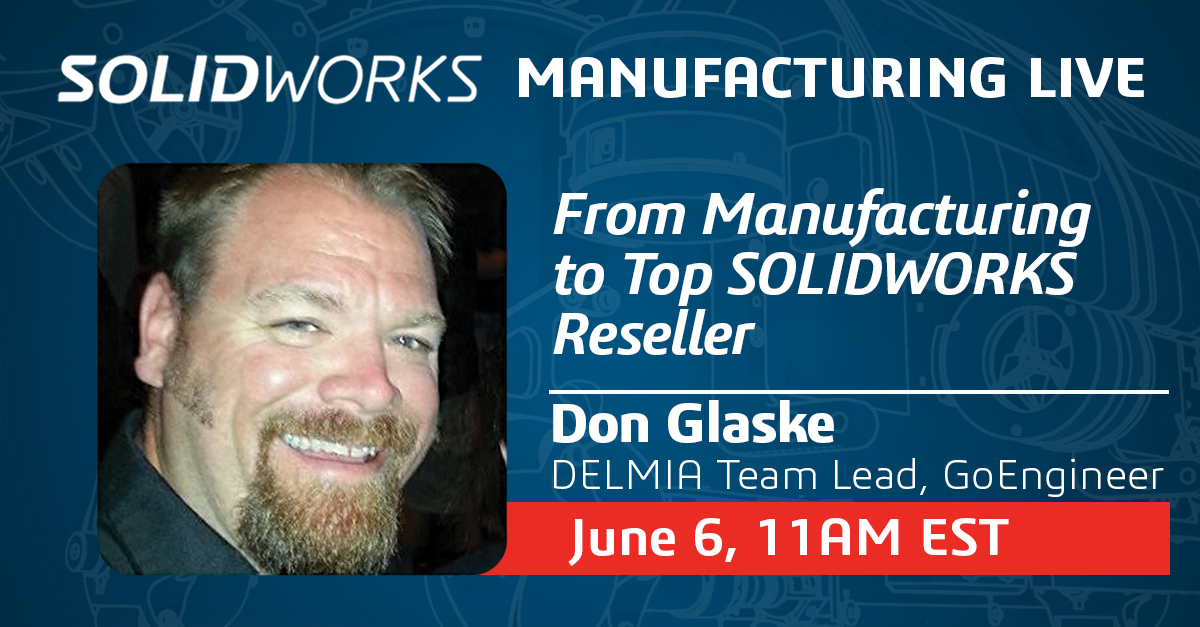SOLIDWORKS's tweet image. TODAY @11AM ET join Manufacturing Live to hear from Don Glaske, #DELMIA Team Lead at #SOLIDWORKS' #1 reseller, @GoEngineer. Hear about Don's extensive #manufacturing experience as a #mechanicaldesignengineer, and his rise through GoEngineer. go.solidworks.com/Jmr
