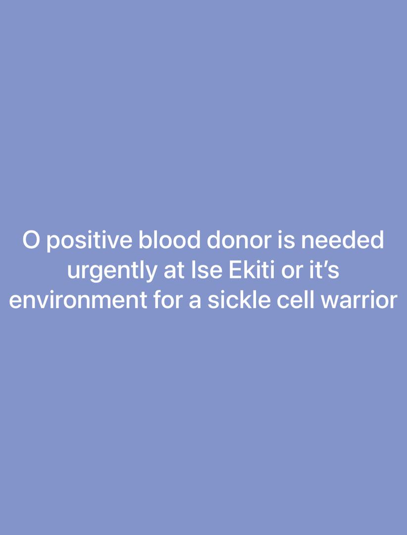 AsiwajuOladimej's tweet photo. O+ blood donor is urgently needed at Ise Ekiti for one of our Sickle Cell Warriors.

Send DM if you can in Ekiti State. https://t.co/v91W81pMUW