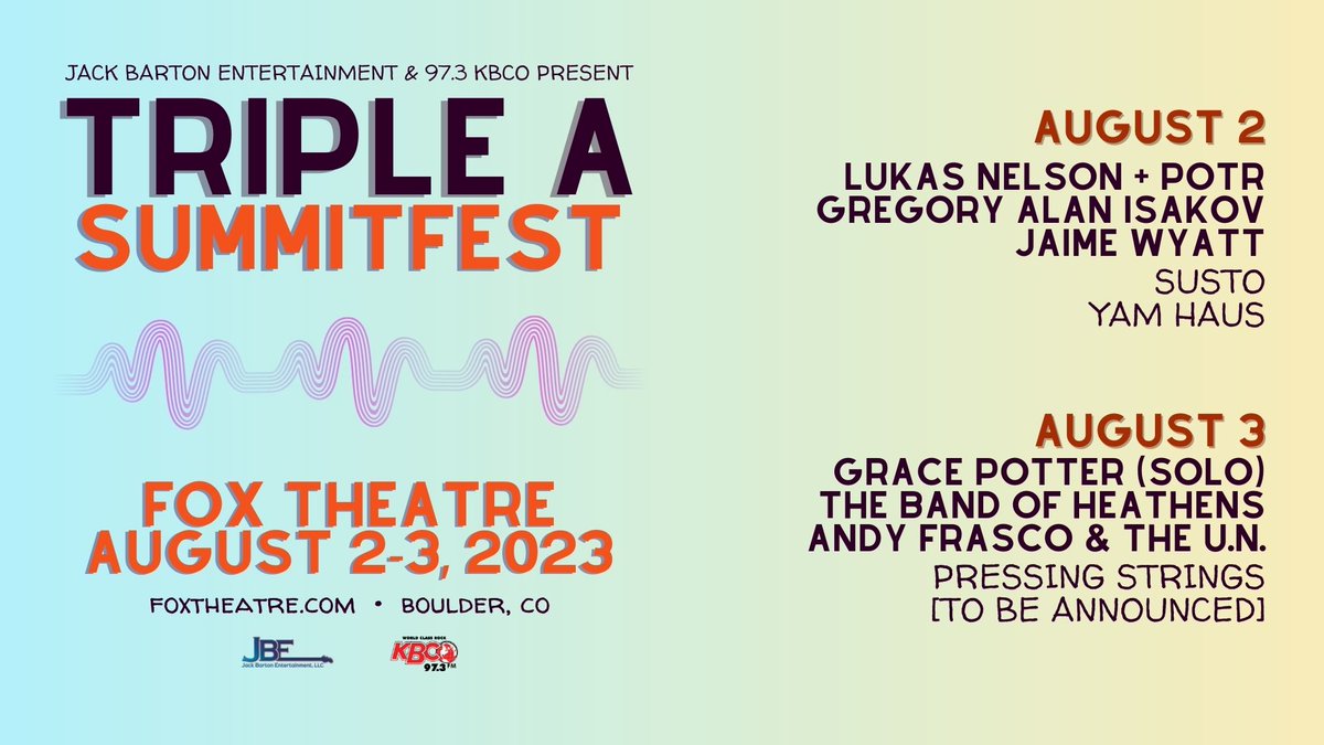 JUST ANNOUNCED - The JBE Triple A SummitFest 8/2 & 8/3 at The Fox! 🤩 Fox Stage 8/2: @lukasnelson + POTR, @GregoryAIsakov, @jaimewyattmusic 8/3: @gracepotter (Solo), @BandofHeathens, @andyfrasco & The U.N. FREE Stage 8/2: @sustoisreal, @yamhaus 8/3: @PressingStrings, [TBA]