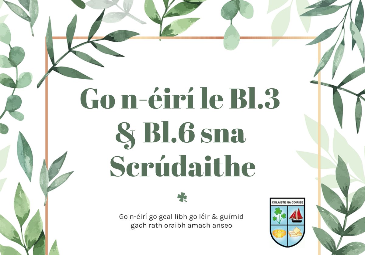 ColnaCoiribe's tweet photo. Go n-éirí le Bl.3 agus Bl.6 sna scrúdaithe ag tosnú amárach, Dé Céadaoin. Bí cinnte a bheith luath ar maidin agus gach rud a bheith leat. @GRETBOfficial https://t.co/DhrzOt1usk