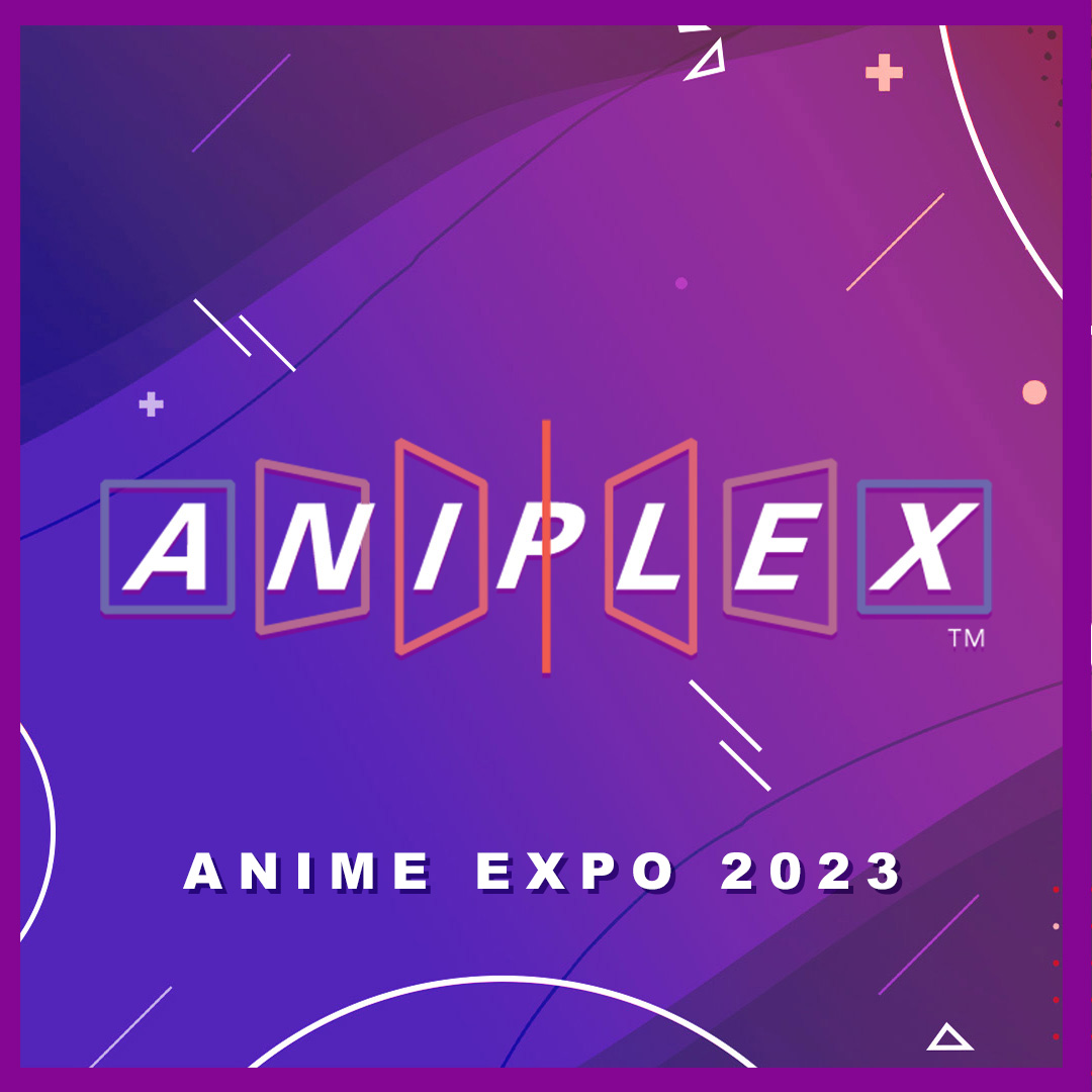 Details 64+ aniplex anime expo best - awesomeenglish.edu.vn