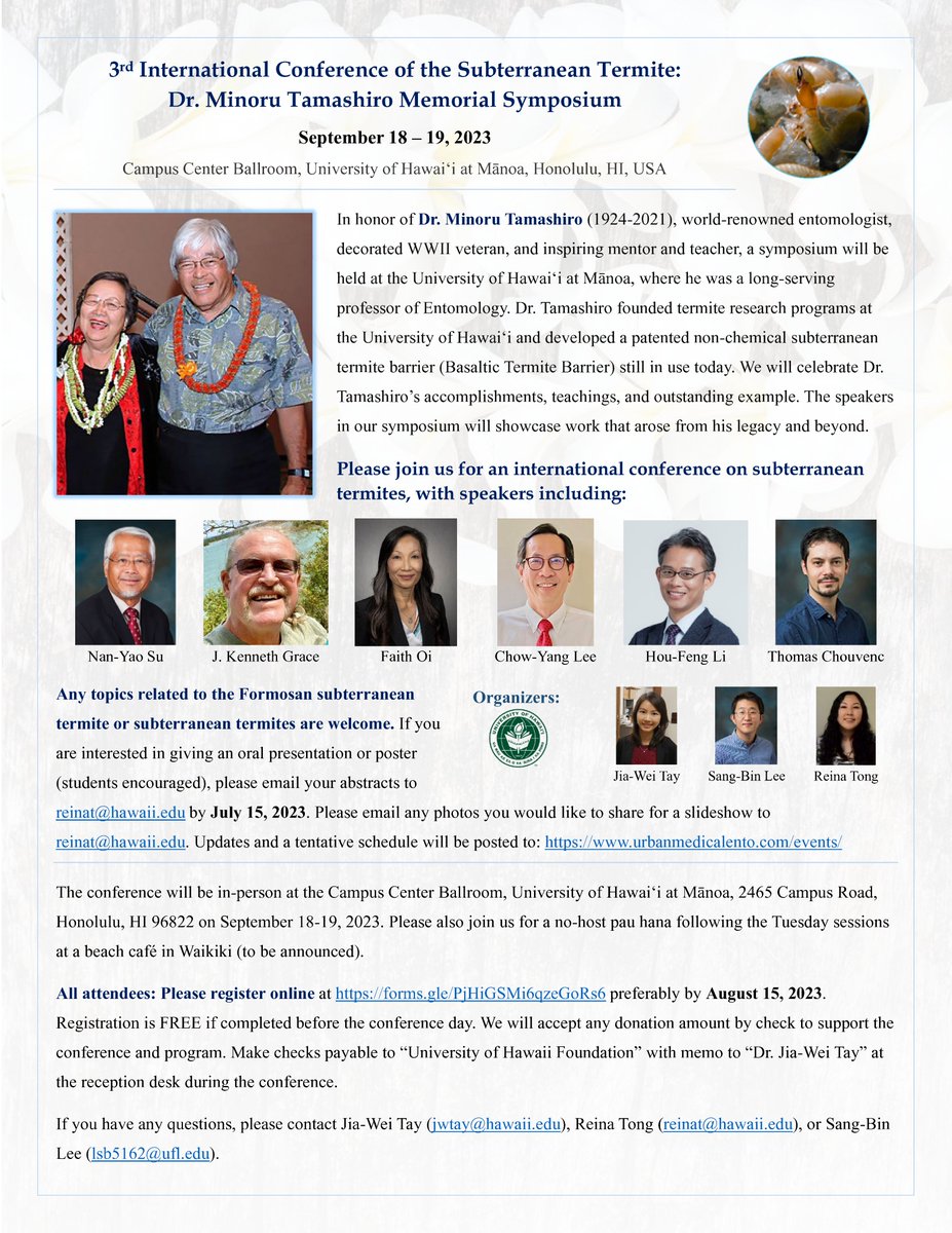 Hello termite folks! 
We will be having the 3rd international conference of subterranean termites in Hawaii (Sep 18-19, 2023) and will cover basic biology to pest management (anything related to subterranean termites is welcome). Please see the announcement and spread the word.
