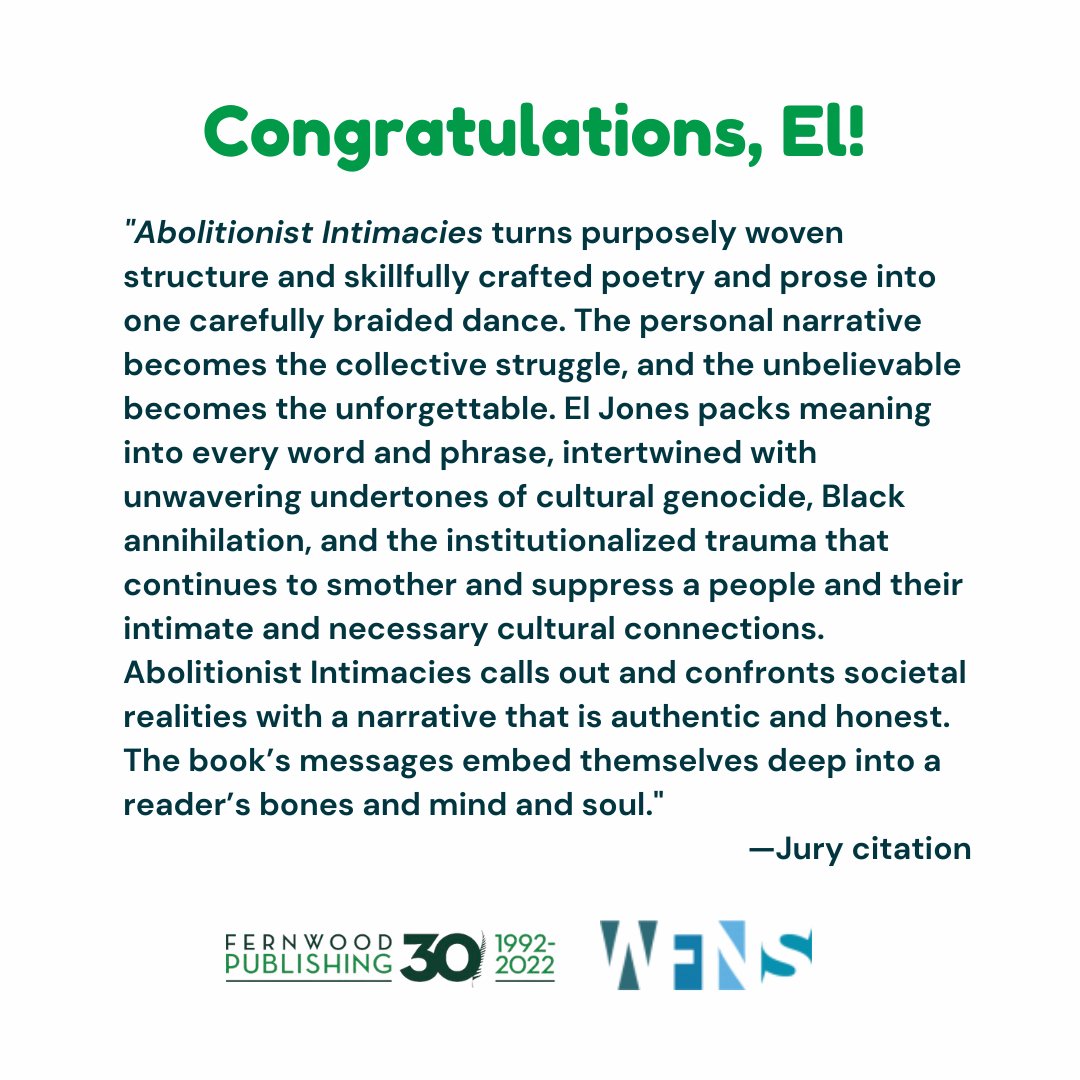Congratulations <a href="/ElJonesPoet/">El Jones</a>, winner of the 2023 Evelyn Richardson Non-Fiction Award for ABOLITIONIST INTIMACIES! <a href="/WritersFedofNS/">Writers' Federation of Nova Scotia</a> 

fernwoodpublishing.ca/book/abolition…