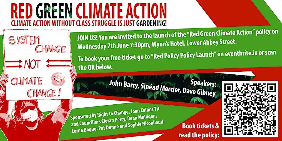 Launch of Red Green Climate Action Plan

Tomorrow evening - Weds 7th June 

Wynn's Hotel, Lower Abbey Street, Dublin

<a href="/sineadmercier/">Sinéad Mercier</a> <a href="/CMacCaba/">Conor McCabe</a> <a href="/therediconic/">Yvonne O' Callaghan</a> <a href="/Michelle_Byrne_/">Michelle Byrne</a> 

Free and more information here : 
eventbrite.ie/e/red-green-po…

Spread the word please....