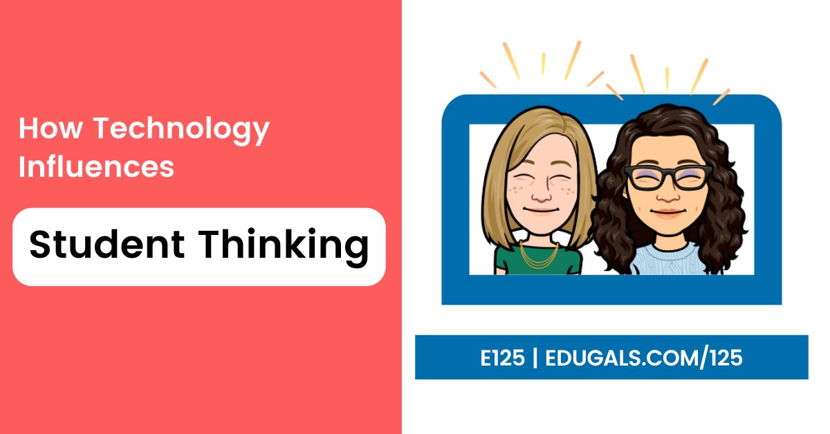 Does technology influence student thinking? It does... but not in the way that you might think! Join us this week on our latest podcast episode to find out more.

edugals.com/125

#EduGals #OntEd #EdTech #PodcastPD @edupodnet