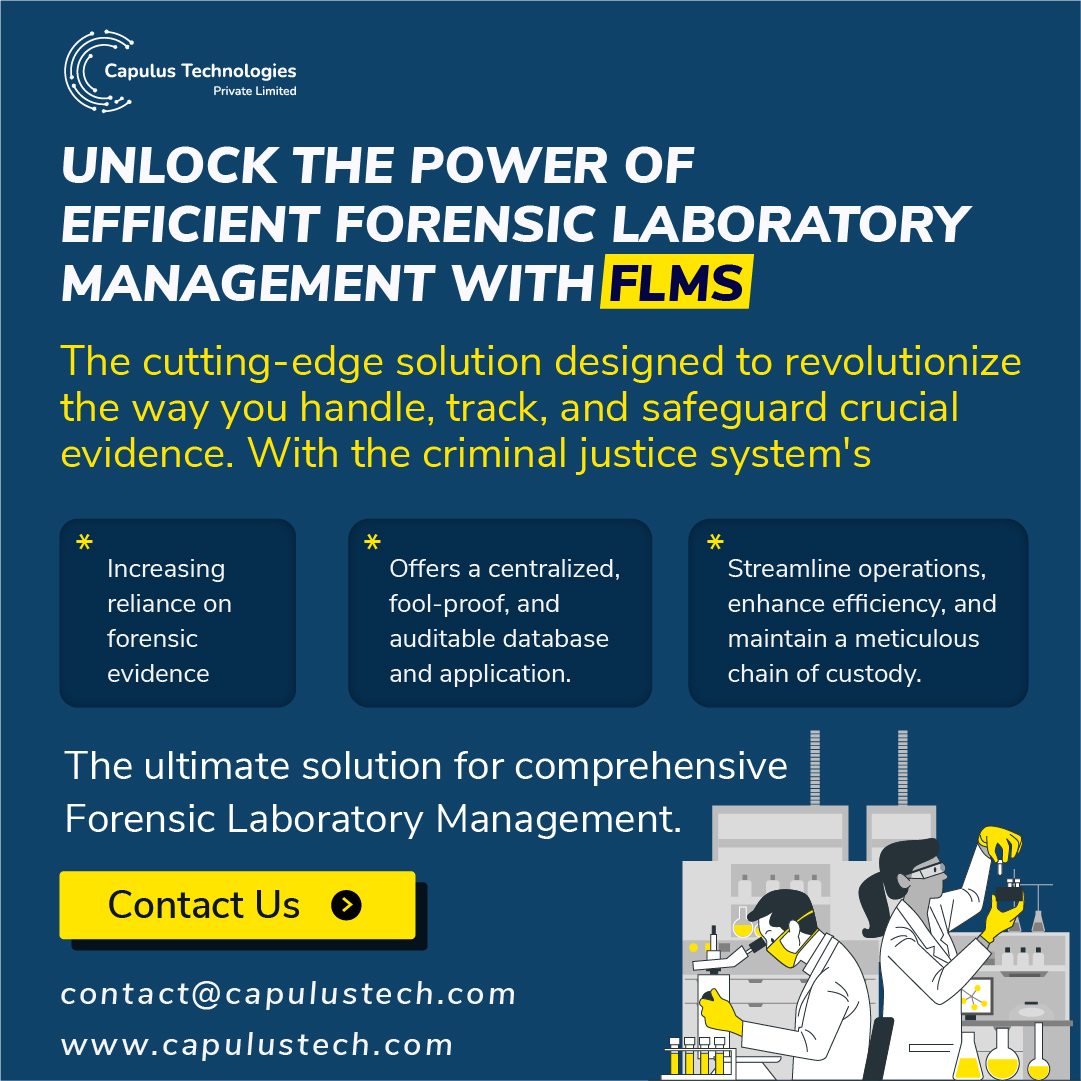 Empower Forensic Expertise with FLMS: Elevate Efficiency, Strengthen Accountability, and Secure Justice
#capulustech
#FLMS #forensicinvestigation #lawenforcement #forensicaccounting #forensics #indianforensic #justice #police #policedepartment