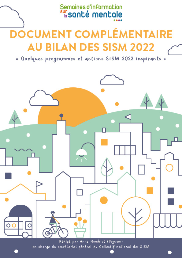 Un document complémentaire au bilan des SISM 2022 qui recense quelques programmes et actions inspirants est disponible sur le site internet : 
semaines-sante-mentale.fr/wp-content/upl…