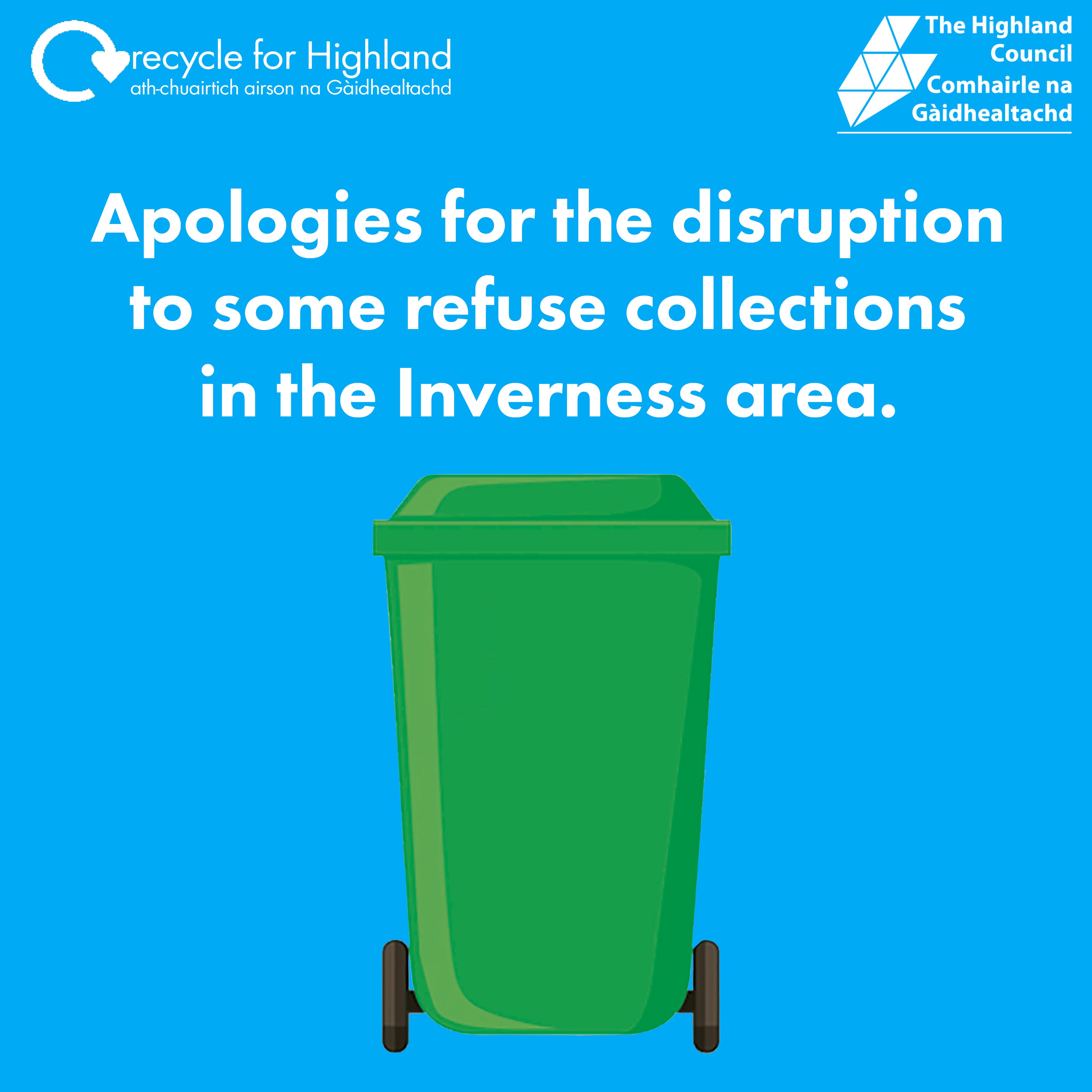 The Highland Council on Twitter "Disruption to Refuse collections in