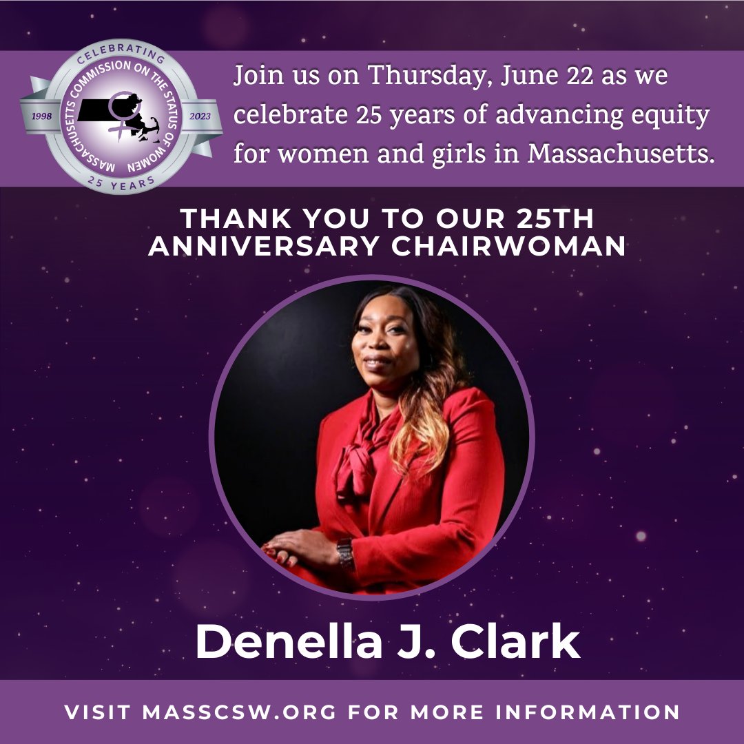Ms. @DenellaClark is the Immediate Past Chairwoman of the @MassCSW, and the first Black woman to serve in that capacity. A special thank you to Commissioner Clark for spearheading the planning of our 25th Anniversary Gala as the Committee Chair! #MCSWturns25 #womenleaders