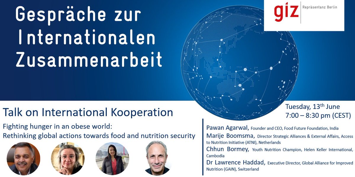 📢Panel: Fighting hunger in an obese world. 💡Join our web talk on 13th June, 7 pm with @iPawanAgarwal, @MarijeBoomsma, @bormey_chhun and @l_haddad on global actions towards food and nutrition security. Register here 👉veranstaltung-berlin.giz.de/event.php?vnr=…