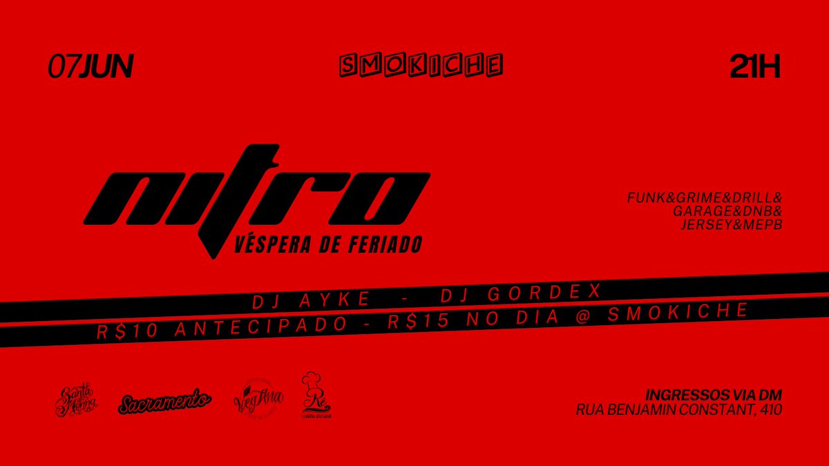 🚨 Último dia pra garantir teu ingresso a R$10 pilinhas 🚨

NITRO @ SMOKICHE c/
@aykeecorrea 
<a href="/djgordex/">🧉 gordex</a> 

Ingressos via DM 🤝
