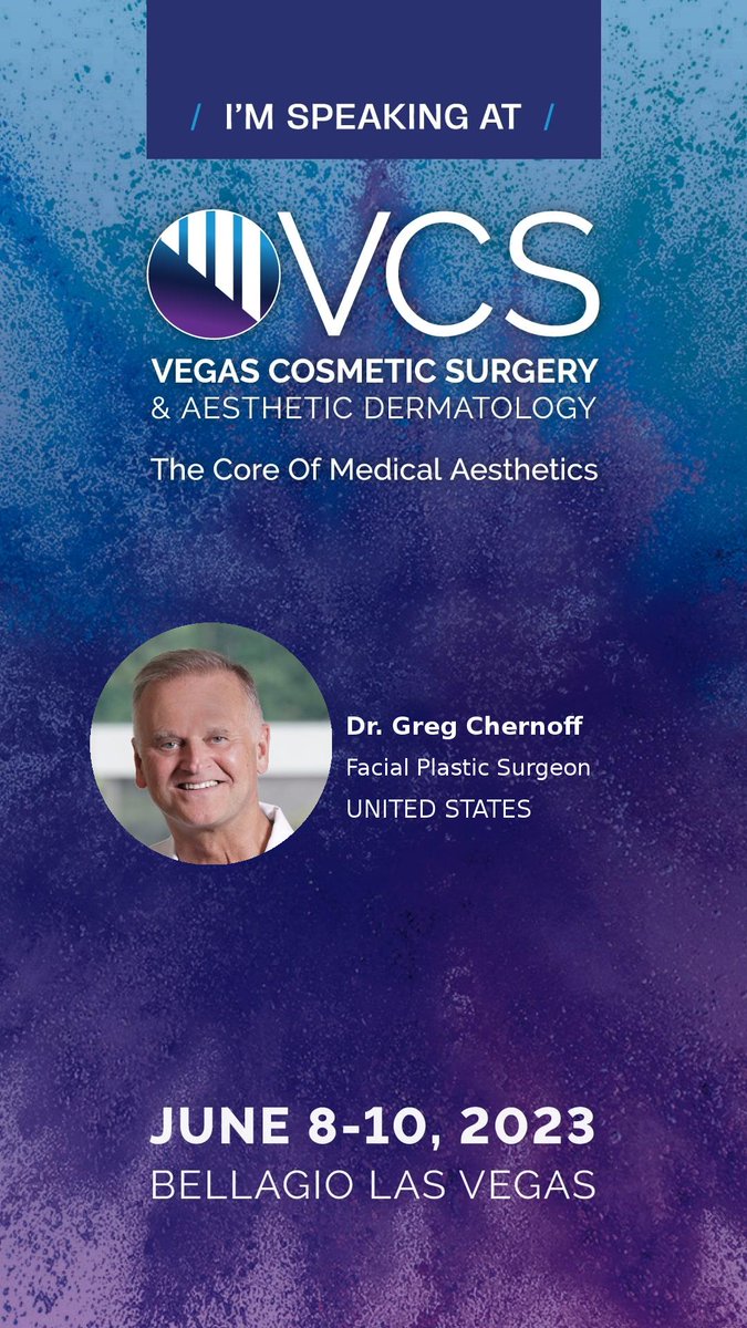 GChernoffMD's tweet photo. I am honored to be speaking at Vegas Cosmetic Surgery in Las Vegas this June 8th-10th.  We will discuss the latest, most advanced treatments &amp; surgical techniques in Medical Aesthetics. Looking forward to learning from and seeing colleagues again this year. #VCS #VCS2023 https://t.co/nDgBXYjYH3