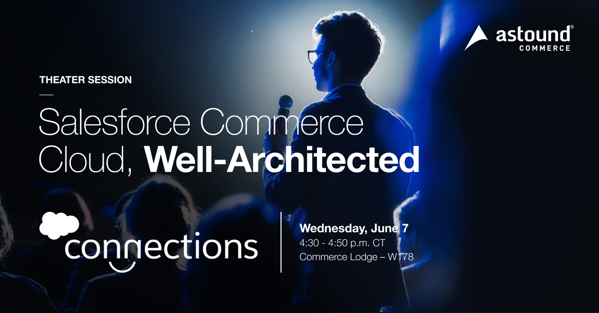 AstoundDigital_'s tweet photo. Join Salesforce Product Management Director James Semple, along with Astound's VP of Salesforce Commerce Kyle Montgomery and Sr Technical Director Dedric Guest, at 4:30 p.m. CT for our session Salesforce Commerce Cloud, Well-Architected. Register: https://t.co/Y2WnRiM3Ru #CNX23 https://t.co/j0431CEk2b