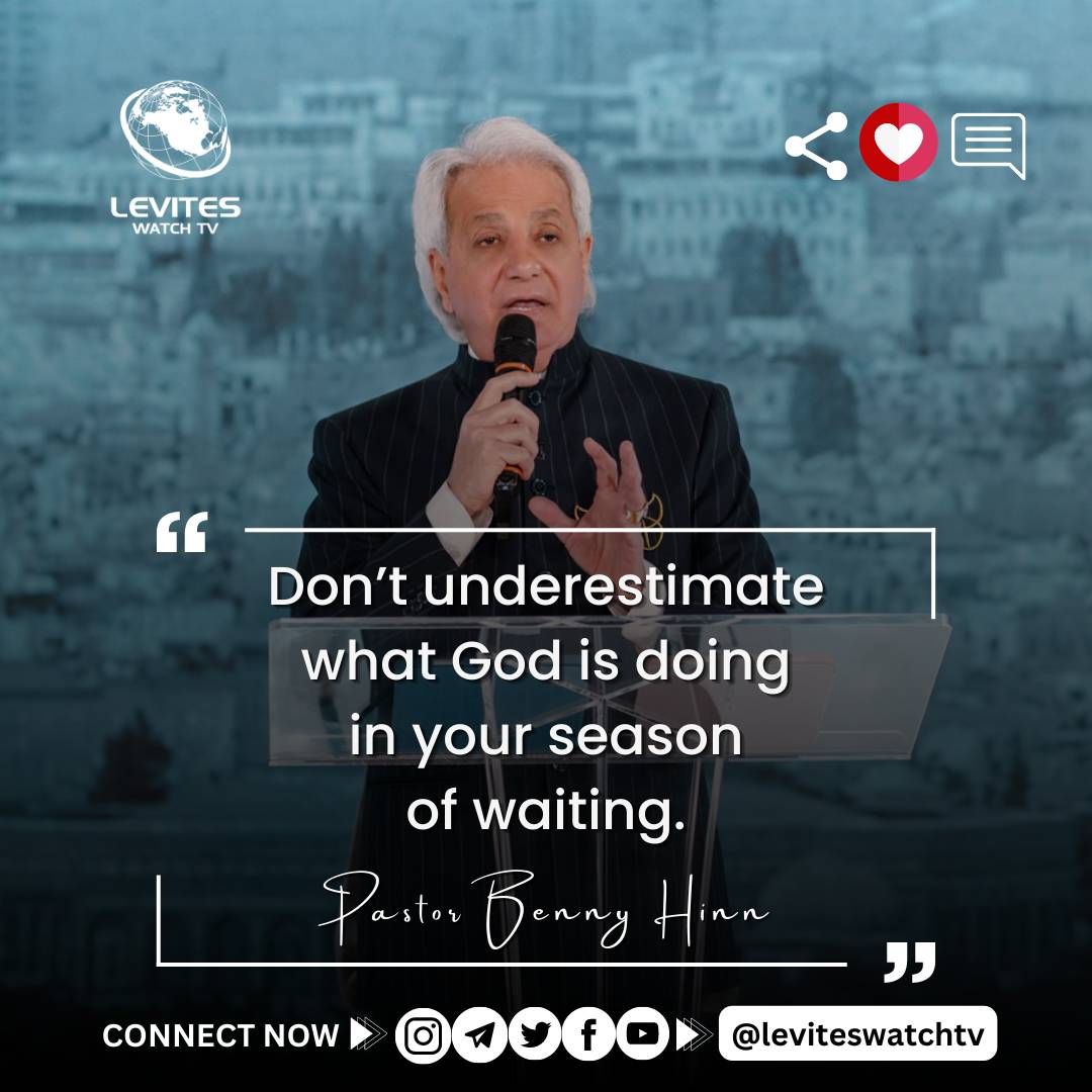 “Don’t underestimate what God is doing in your season of waiting.” - Pastor Benny Hinn

#bennyhinn #leviteswatchtv
