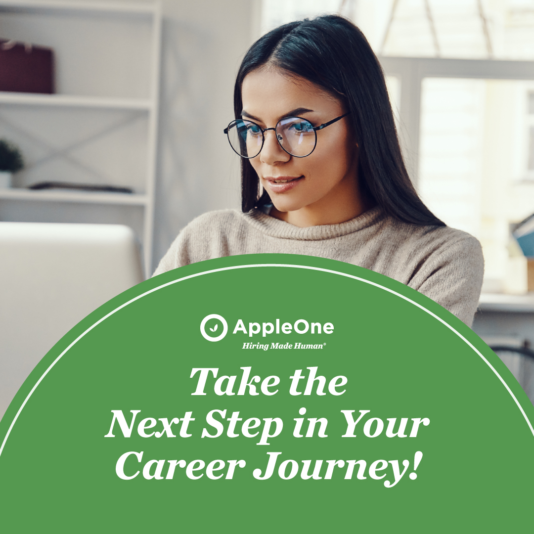 New jobs added daily! Take the next step in your career at appleone.com/Career_Seekers/