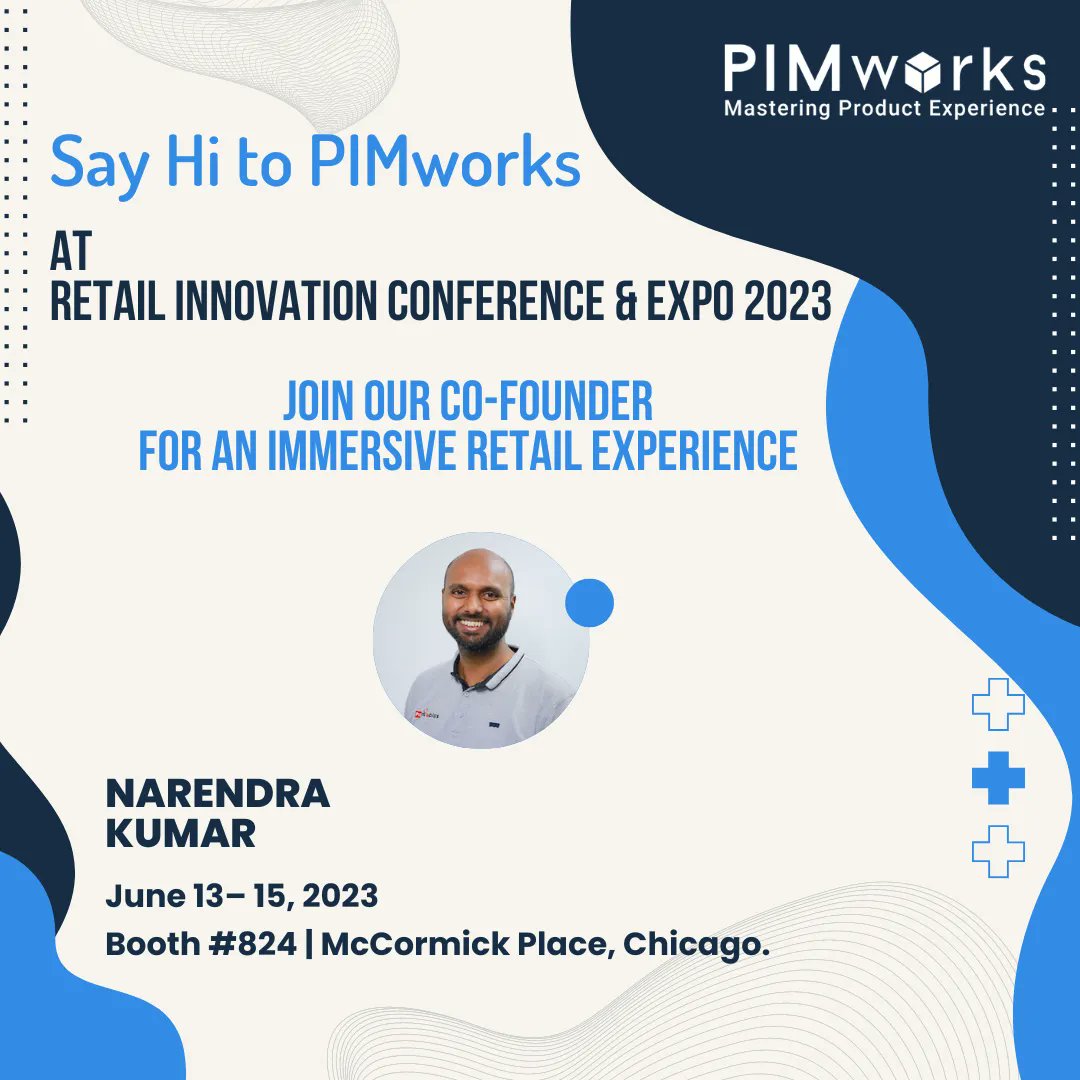 pimworks's tweet photo. An Intelligent Product Experience Management solution is all you need to deliver excellence. Join our Co-Founder, Mr. Narendra Kumar, at at booth #824  Retail Innovation Conference and Expo scheduled in Chicago, USA, during June 13-15, 2023
https://t.co/ZEQEJ8JMdW 
#RICE23. https://t.co/1nmeuYvHSB