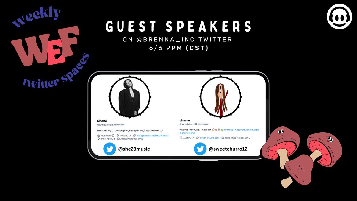 This 🍄WEF WEDNESDAY🍄 two artists of different mediums, both in ATX. 

Converging thoughts &amp; ideas. 

Topics may include:
- The creative Source 
- Managing expectations 
- What is success to you? 

👇Save the space! 👇
x.com/i/spaces/1yoJM…