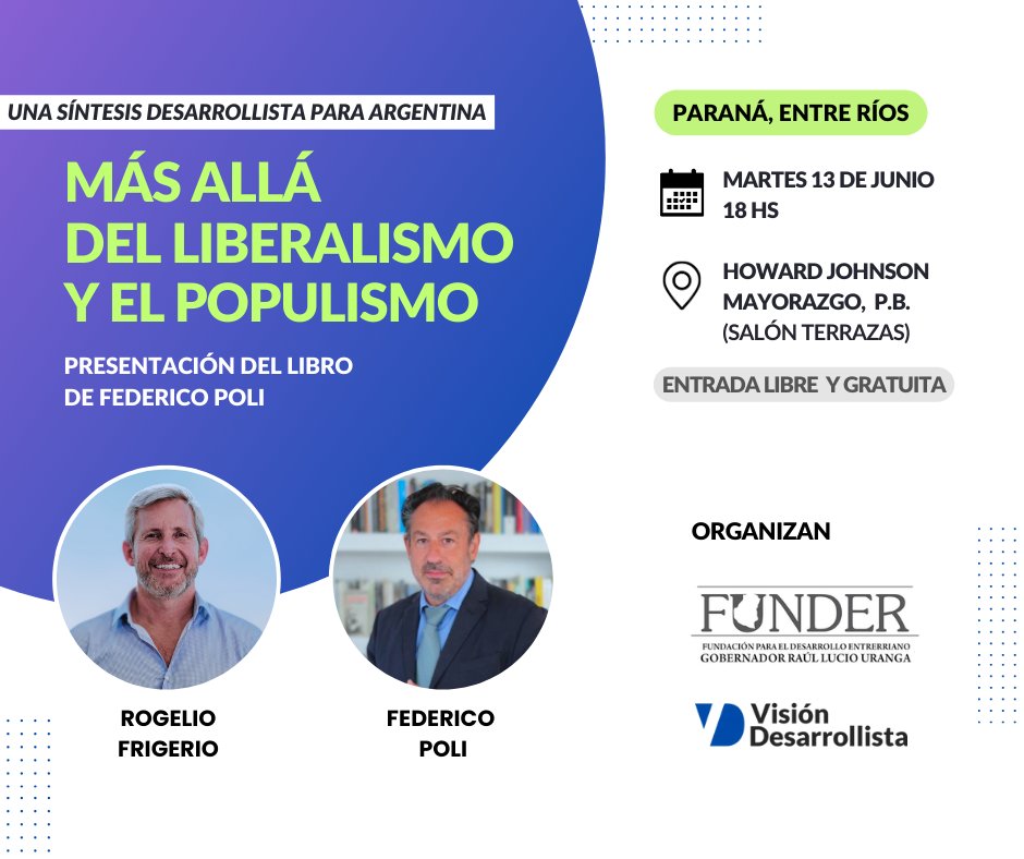 FunderRU's tweet photo. Los invitamos a la presentación del libro 'Más allá del liberalismo y el populismo'

Con @frigeriorogelio y @FIPoli27 (autor del libro)

🗓️ Martes 13 de junio, a las 18 hs

📍 Paraná, Howard Johnson Mayorazgo, Salón Terrazas (Planta Baja)

Entrada libre y gratuita https://t.co/aAYCz16wvk