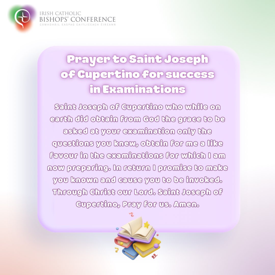 Over these days please join us in prayer for students undertaking their State examinations. #LeavingCert #JuniorCycle 🙏 See special prayer to Saint Joseph of Cupertino below ⬇️