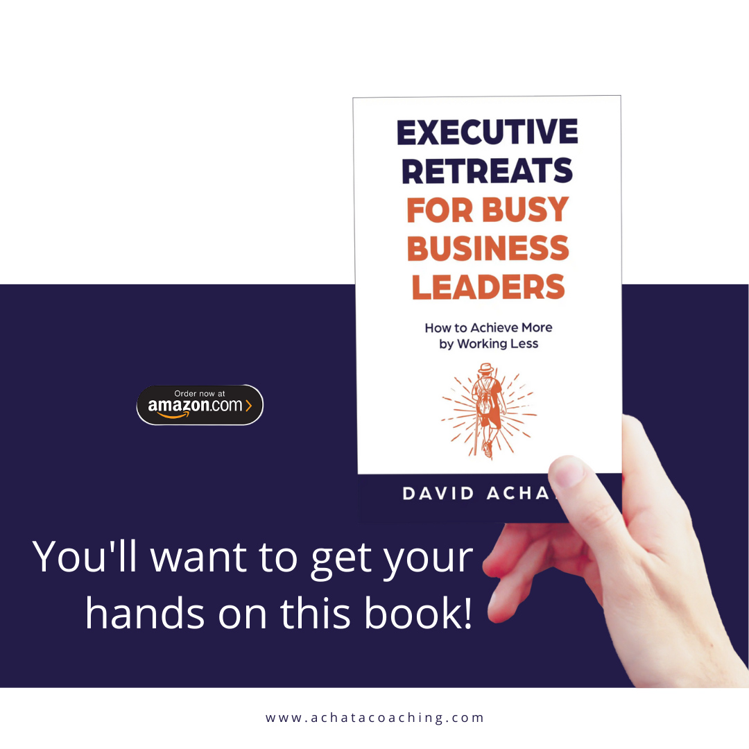 Available TODAY! Whether you're a CEO or a manager, 'Executive Retreats for Busy Business Leaders' is a must-read. Don't wait any longer to mature in your life and leadership. bit.ly/3iH1ZeN #ExecutiveRetreats #DavidAchata #AchieveMore
