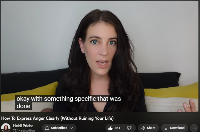 How To Express Anger Clearly (Without Ruining Your Life)
https://www.youtube.com/watch?v=iz1h1fUCbBA