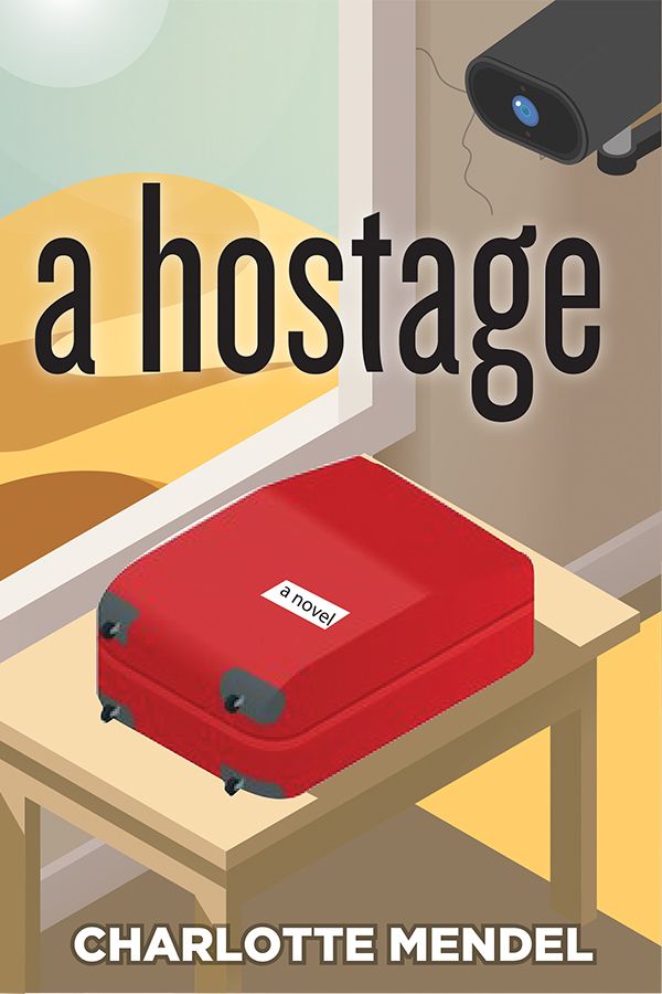 Happy #PublicationDay to #author #CharlotteMendel!  'A Hostage' probes Western political naiveté along with novelistic hubris as it, often hilariously, explores the relationship of the  individual to society inanna.ca/product/a-host… #FemLitCan #FeministFiction #satire #MetaFiction