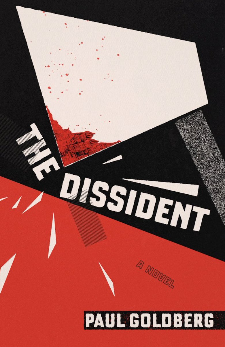 Another happy #bookbirthday to THE DISSIDENT by Paul Goldberg! 'Crime and Punishment—for the Jews! Paul Goldberg's newest is a dead-serious, dead-funny, no-he-didn't marvel.' —Joshua Cohen, author of The Netanyahus #pubday @MacmillanUSA @jgetzler us.macmillan.com/books/97812502…