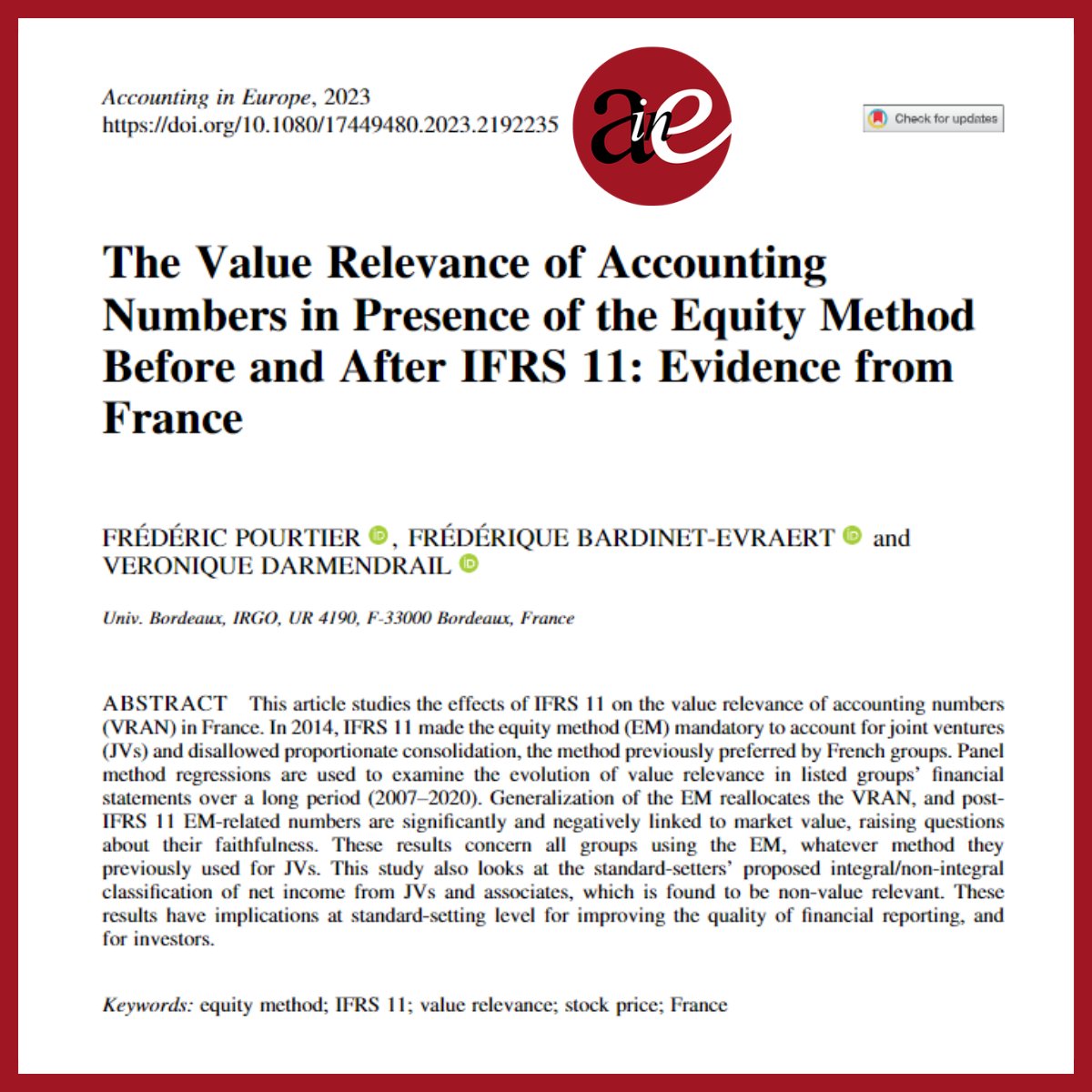 AIE_Journal_EAA's tweet photo. Pourtier, Evraert-Bardinet, and Darmendrail (all at @univbordeaux) explore the #ValueRelevance of #AccountingNumbers in Presence of the #EquityMethod Before and After #IFRS11
https://t.co/XcksgSoH5Q
#stockprice #France #aie #accounting #efrag #sec @EAA_ARC @IFRSFoundation https://t.co/3kYmbmlnaD