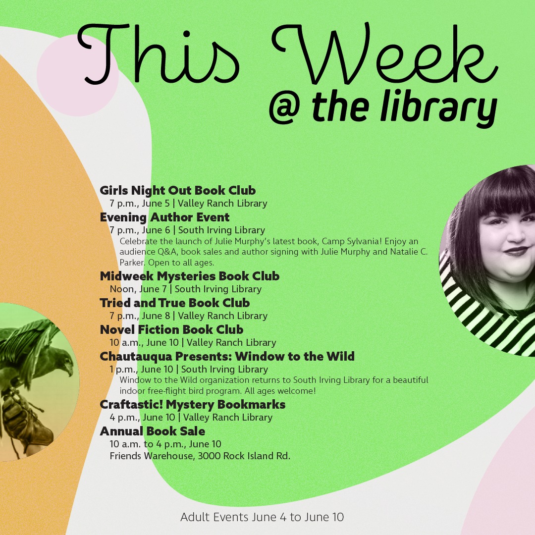 Adults can also experience the excitement of summer at Irving Public Library events. Here's the schedule for this week! Note: Window to the Wild and Annual Book Sale are open to all ages. The Evening Author Event with @andimJULIE tonight is open to teens and adults.