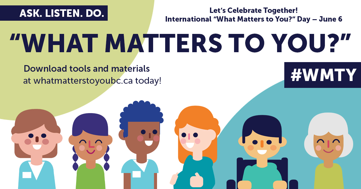 It’s International “What Matters to You?” Day! Join us in spreading the word about this important question. We’ve got a number of resources to help: healthqualitybc.ca/patient-commun… #WMTY