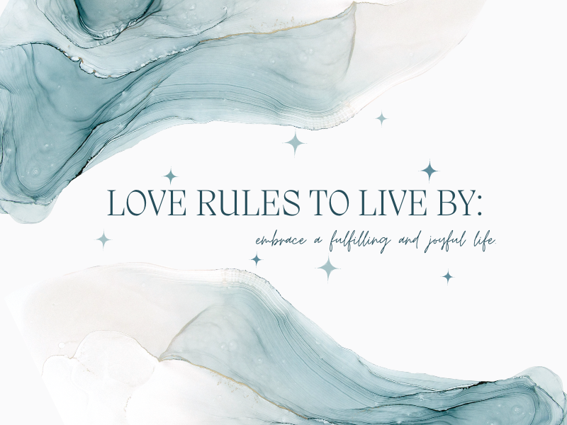 Love Rules to Live By: Embrace a Fulfilling and Joyful Life. Kindness, cultivating empathy, communicating with love and respect, embracing forgiveness, nurturing appreciation, practicing generosity, and embracing self-love; athriftydiva.com/love-rules-to-…