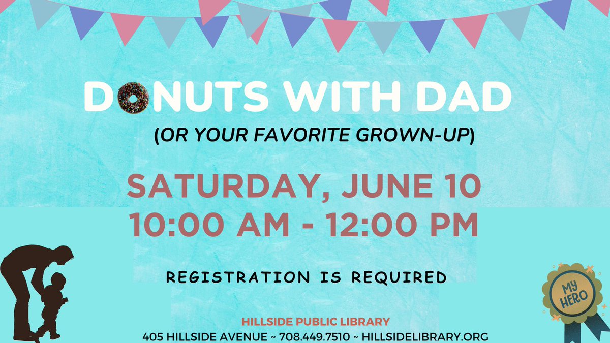 HillsidePublic's tweet photo. Kids can bring Dad or their favorite grown-up and join us for donuts, juice, a Father's Day-themed scavenger hunt, crafts, cartoons, and lots of fun! Registration is required! Call 708-449-7510 or stop in. https://t.co/6Y9B06UcwO