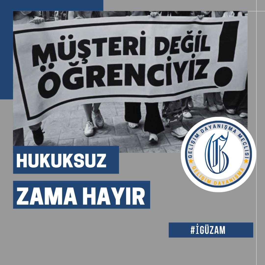 Gelisimmeclis's tweet photo. Biz Üniversitelerin "müşterileri" olmak için gelmedik öğrenci olmak için geldik.
#iguzam 
#igudesoygunvar
#iguZamlaraİtirazEdiyor https://t.co/5unYD8462f
