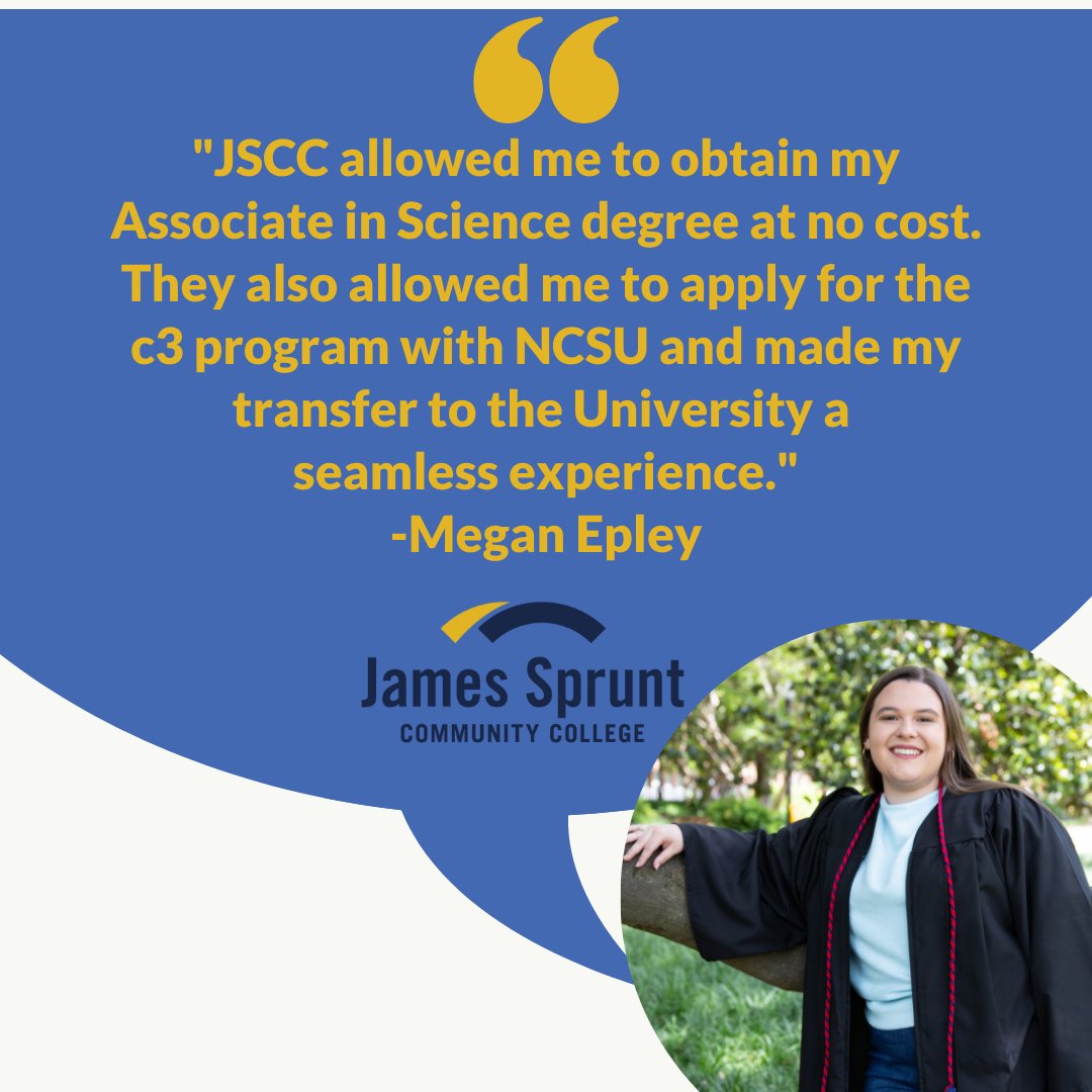 James Sprunt CC (@jamesspruntcc) on Twitter photo For more information on JSCC's partnership with NCSU through the C3 Program, please visit this website:
c3.ncsu.edu
To learn more, contact Karla Blanton at kblanton@jamessprunt.edu or (910) 275-6367.
Congratulations Megan! Good luck at NCSU this fall! For more information on JSCC's partnership with NCSU through the C3 Program, please visit this website:
c3.ncsu.edu
To learn more, contact Karla Blanton at kblanton@jamessprunt.edu or (910) 275-6367.
Congratulations Megan! Good luck at NCSU this fall!