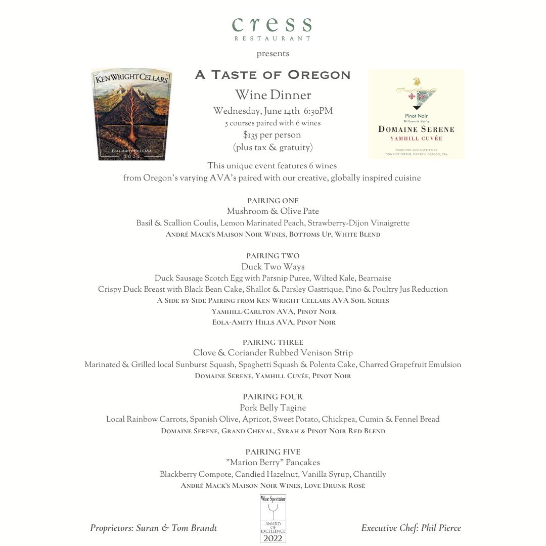 Just 8 days away!  Taste of Oregon Wine Dinner   featuring 6 Oregon wines and the the creative globally inspired cuisine of Cress Restaurant Executive, Chef Phil Pierce.  We hope you can join us for this unique event.  ...