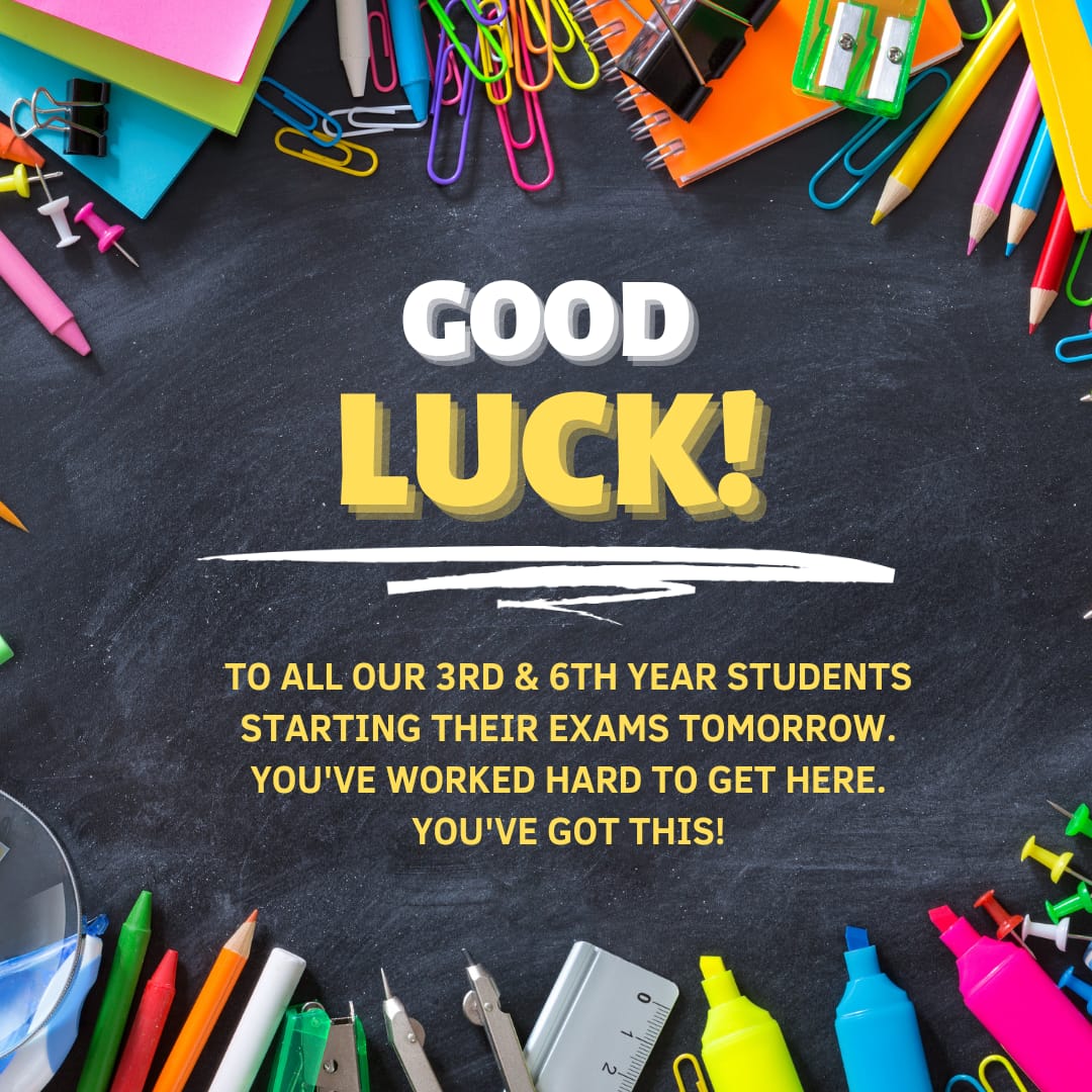 Sending all our prayers and good wishes to our amazing 3rd and 6th year's starting their exams tomorrow! Best of luck 🍀🍀🎉