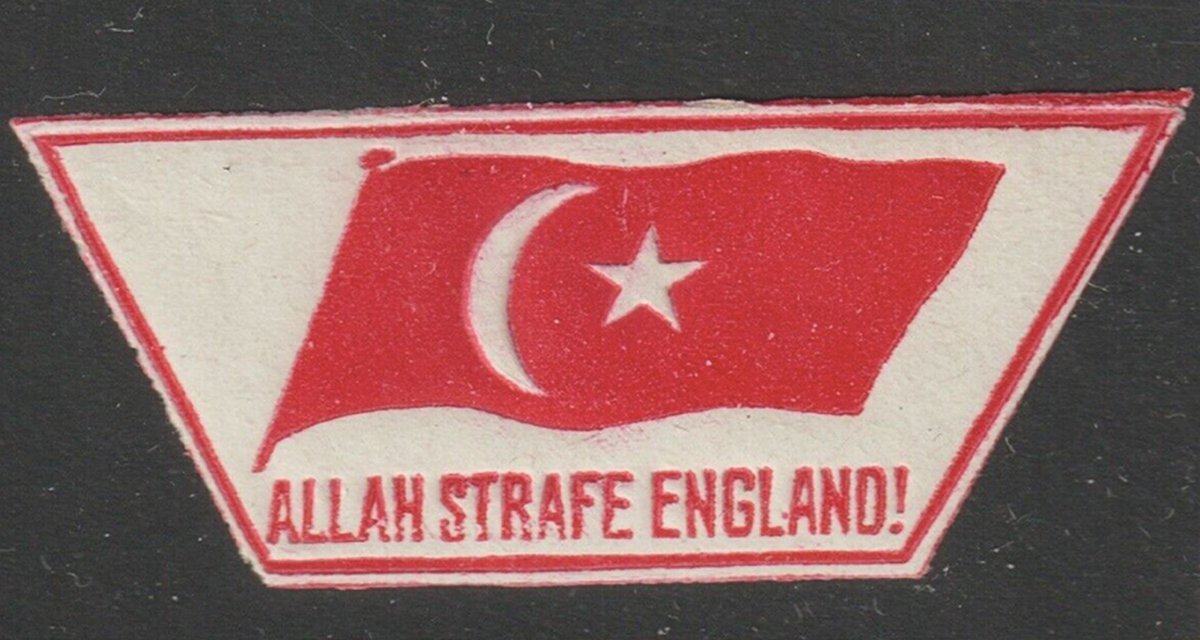 'May Allah punish England!' — German stamp issued during the First World War (ca. 1915) celebrating the country's alliance with the Ottoman Empire.