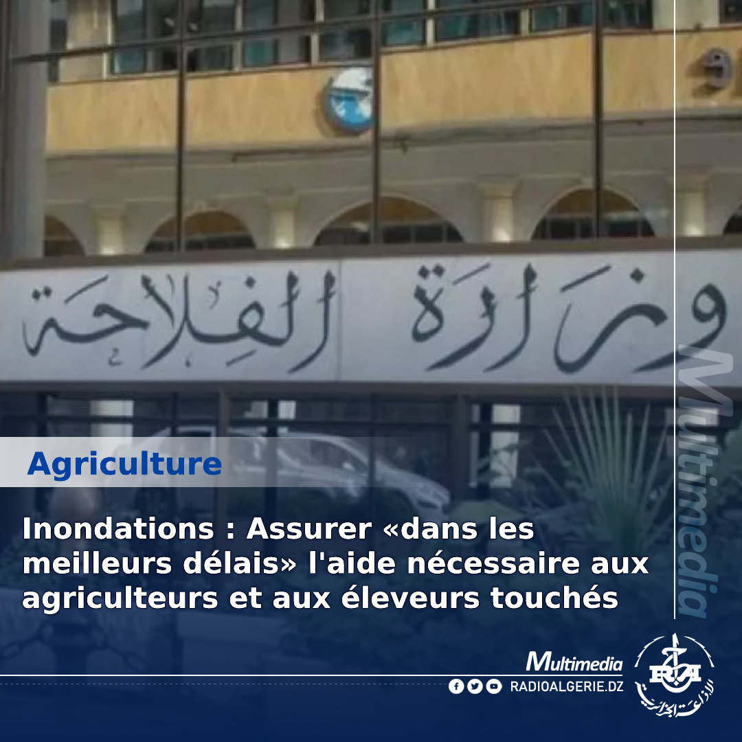 #Intempéries 
#Ministère_de_l_Agriculture 
news.radioalgerie.dz/fr/node/27496