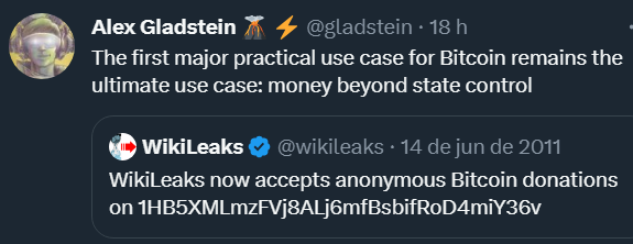 "O primeiro grande caso de uso prático do Bitcoin segue sendo o seu caso de uso supremo: dinheiro fora do controle estatal"
___________________________
Wikileaks, 14 de junho de 2011:
"Wikileaks agora aceita doações anônimas de Bitcoin no endereço XXX"
___________________________
