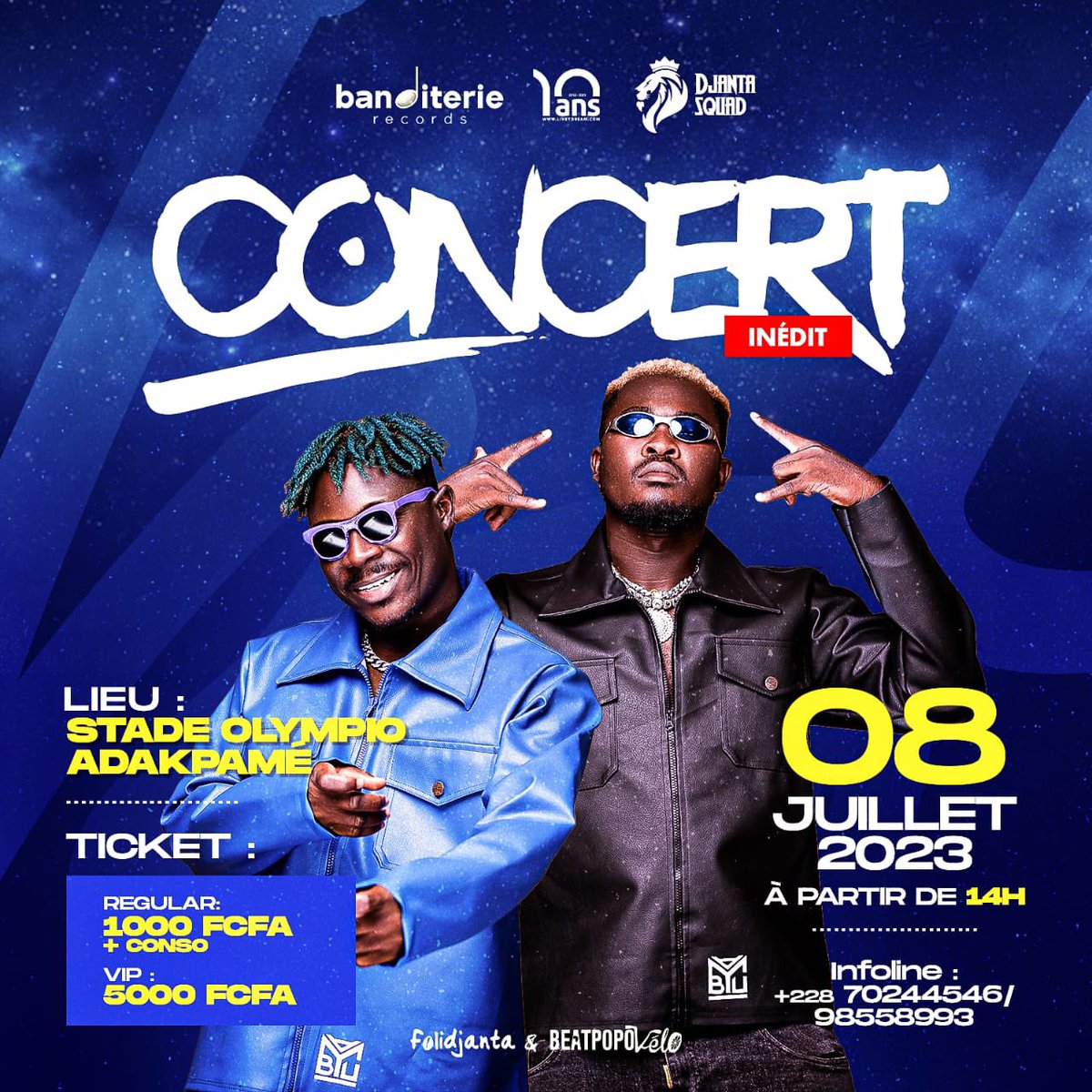 Du lourd s'annonce 🔥

Venez vivre la Drill Togolaise au grand concert inédit de Folidjanta et BeatPopovelo. De la bonne vibes, de la musique et pleins de guest. Une seule date, le 08 juillet 2023📌

🎟️1000 FCFA/ VIP 5000FCFA
Infoline:
(+228) 70244546 / 98558993 

Grrr paaww