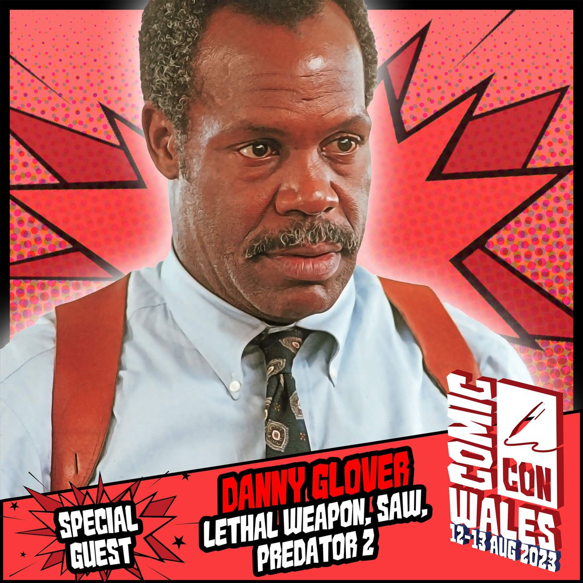 Guest Announcement - Comic Con Wales 

Danny Glover 

Joining us for @comconwales is the legendary #DannyGlover 

Danny is best known for the #LethalWeapon movie series. He has also appeared in #Predator 2, #Saw movie series & #JumanjiTheNextLevel 

🎟

comicconventionwales.co.uk/tickets