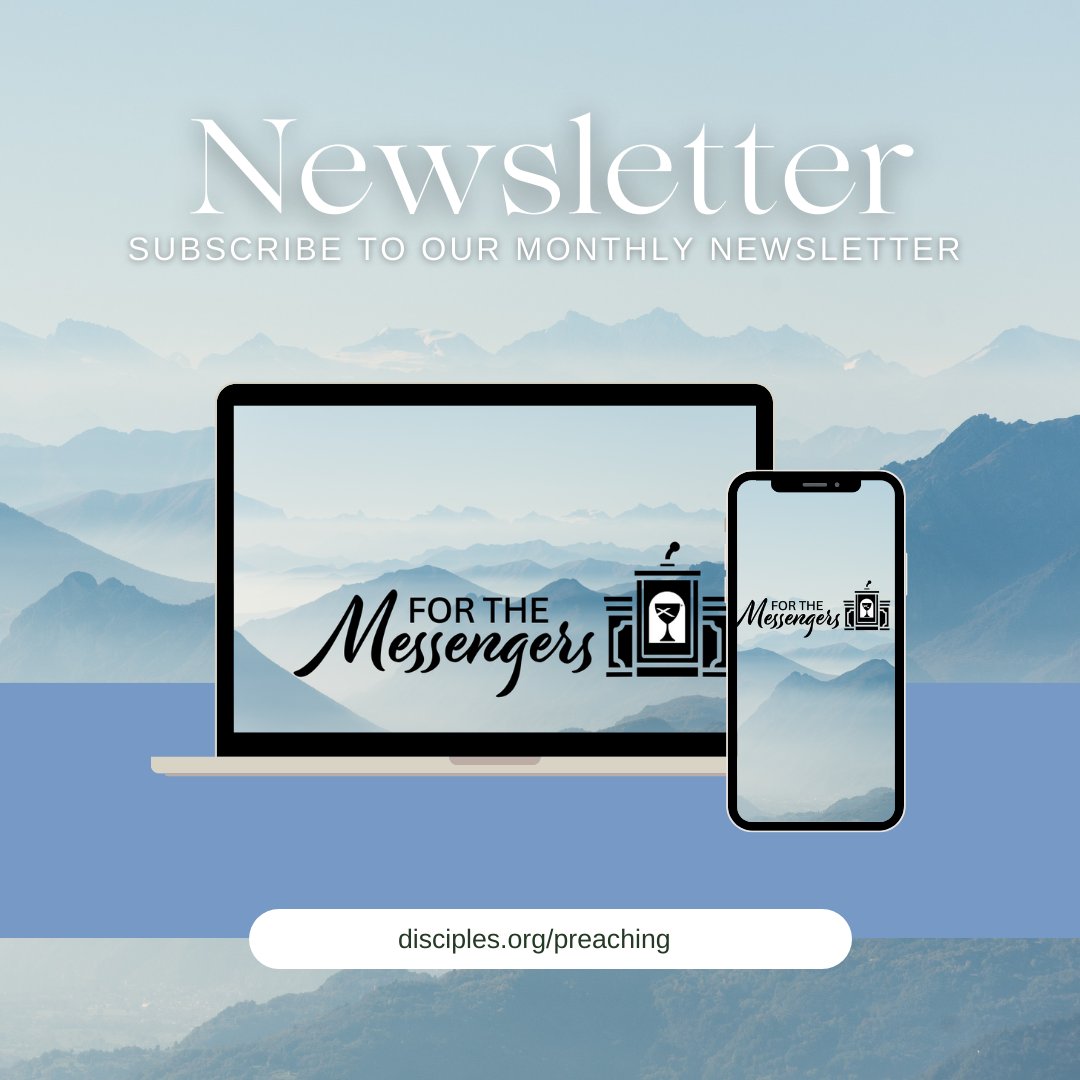 For the Messengers is a monthly email for Disciples preachers. Each issue will include reflections on the task and craft of preaching, plus links and resources to support you in your work. Sign up today so you don't miss the first issue, coming June 20. conta.cc/3N9g80Z